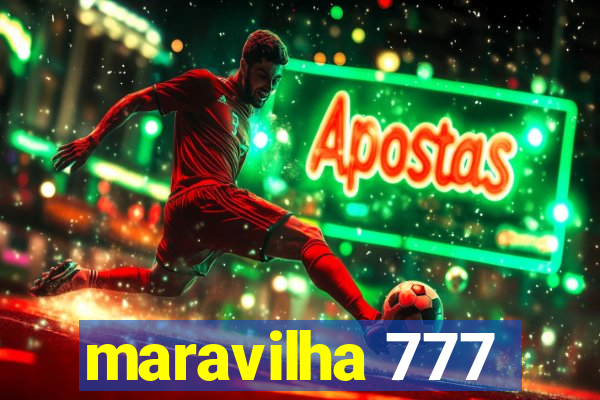 maravilha 777